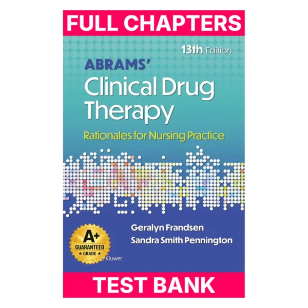 Test Bank for Abrams' Clinical Drug Therapy: Rationales for Nursing Practice
