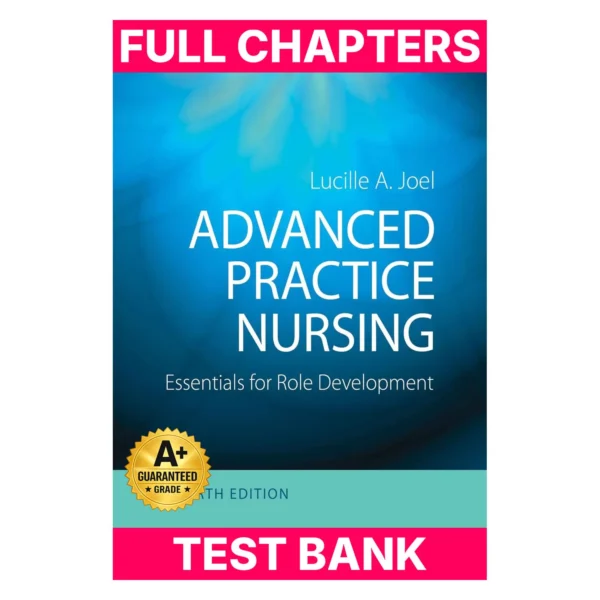 Test Bank for Advanced Practice Nursing: Essentials for Role Development