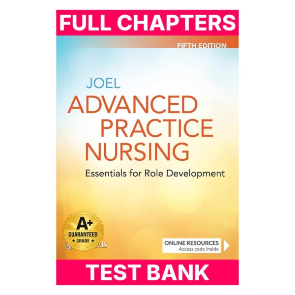 Test Bank for Advanced Practice Nursing: Essentials for Role Development: Essentials for Role Development