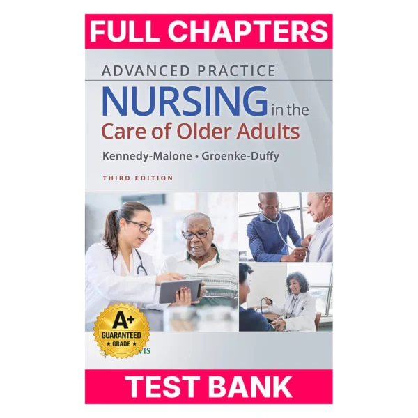 Test Bank for Advanced Practice Nursing in the Care of Older Adults