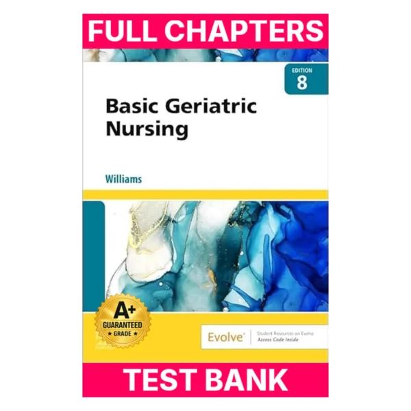 Test Bank for Basic Geriatric Nursing