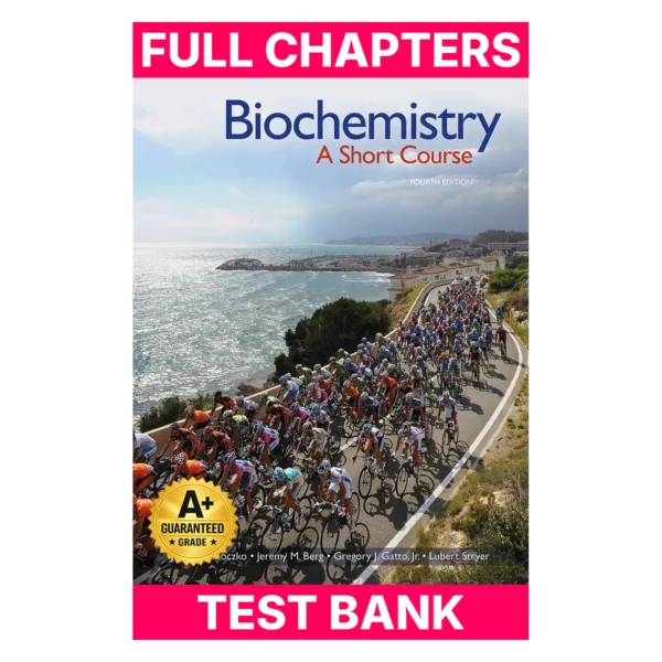 Test Bank for Biochemistry: A Short Course