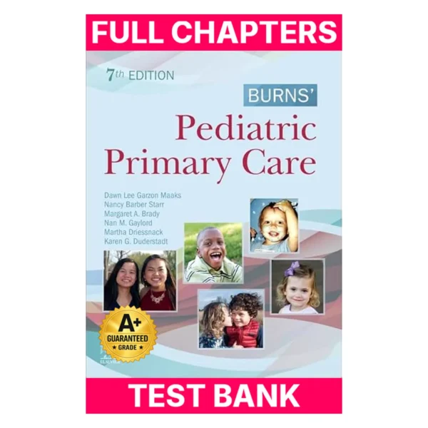 Test Bank for Burns' Pediatric Primary Care
