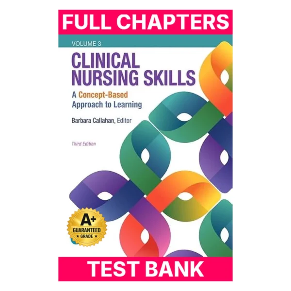 Test Bank for Clinical Nursing Skills: A Concept-Based Approach