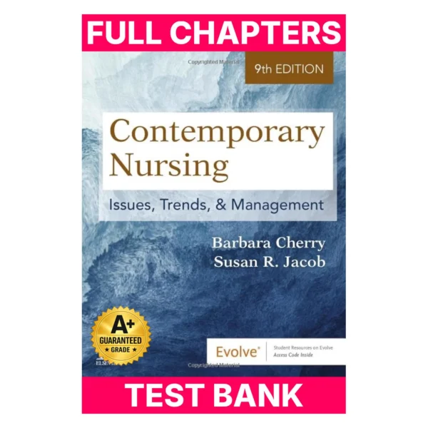 Test Bank for Contemporary Nursing: Issues, Trends, & Management