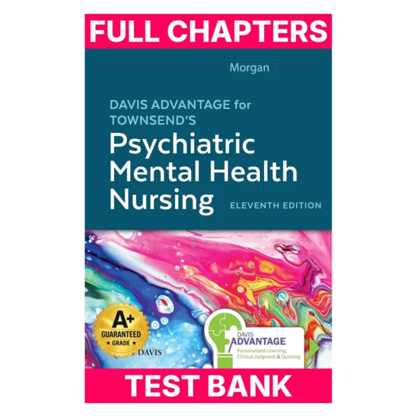 Test Bank for Davis Advantage for Townsend's Psychiatric Mental Health Nursing, 11th Edition