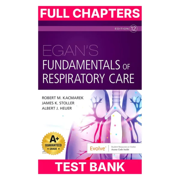 Test Bank for Egan's Fundamentals of Respiratory Care