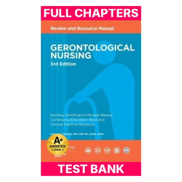 Test Bank for Gerontological Nursing Review and Resource Manual, 3rd Edition