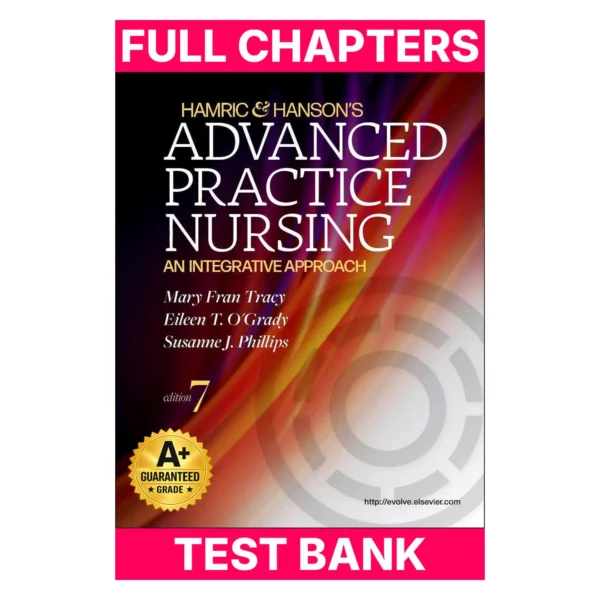 Test Bank for Hamric & Hanson's Advanced Practice Nursing: An Integrative Approach