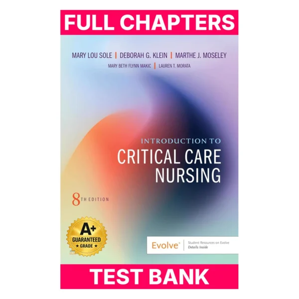Test Bank for Introduction to Critical Care Nursing