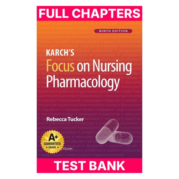 Test Bank for Karch’s Focus on Nursing Pharmacology