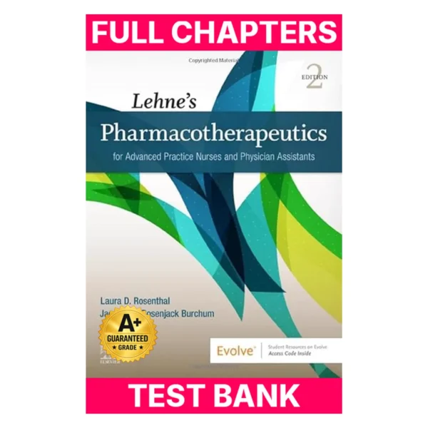 Test Bank for Lehne's Pharmacotherapeutics for Advanced Practice Nurses and Physician Assistants
