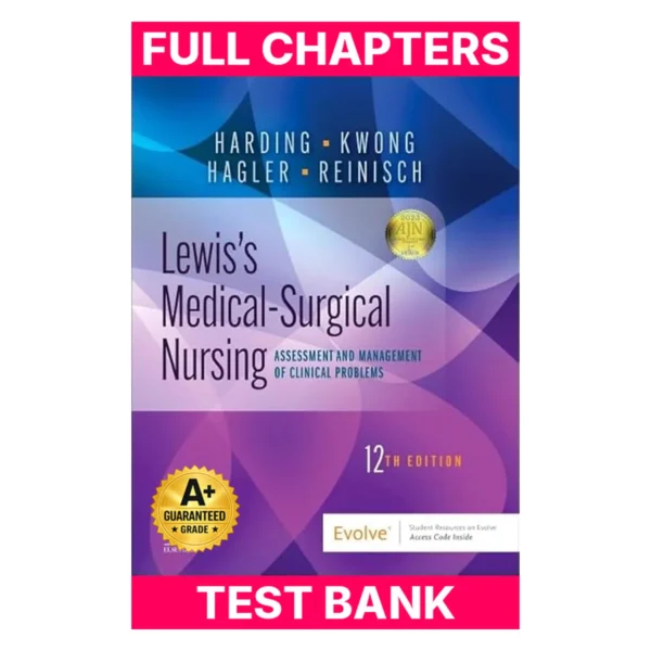 Test Bank for Lewis's Medical-Surgical Nursing: Assessment and Management of Clinical Problems, Single Volume