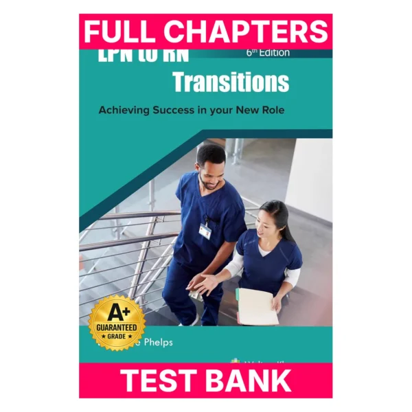 Test Bank for LPN to RN Transitions: Achieving Success in your New Role