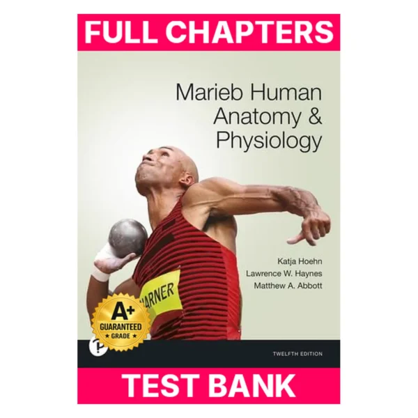 Test Bank for Marieb Human Anatomy & Physiology, 12th edition