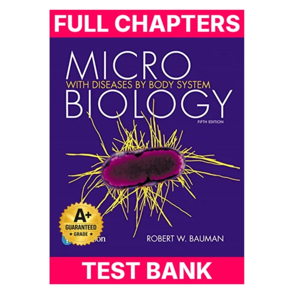 Test Bank for Microbiology with Diseases by Body System
