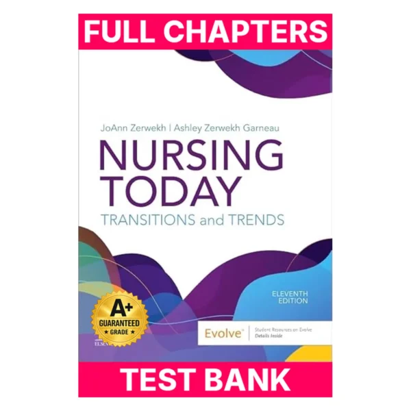 Test Bank for Nursing Today: Transition and Trends