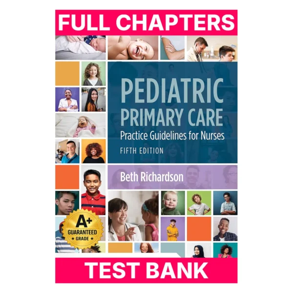 Test Bank for Pediatric Primary Care: Practice Guidelines for Nurses: Practice Guidelines for Nurses