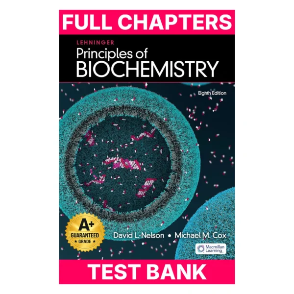 Test Bank for Principles of Biochemistry (Lehninger Principles of Biochemistry)