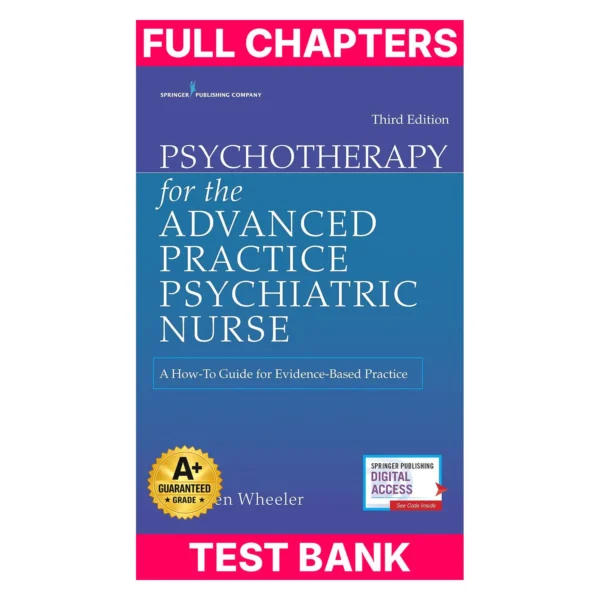 Test Bank for Psychotherapy for the Advanced Practice Psychiatric Nurse: A How-To Guide for Evidence-Based Practice (Locomotive Portfolios)