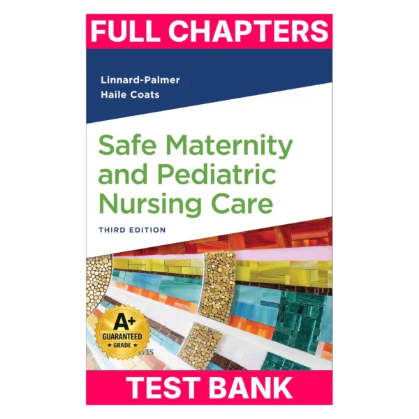 Test Bank for Safe Maternity & Pediatric Nursing Care