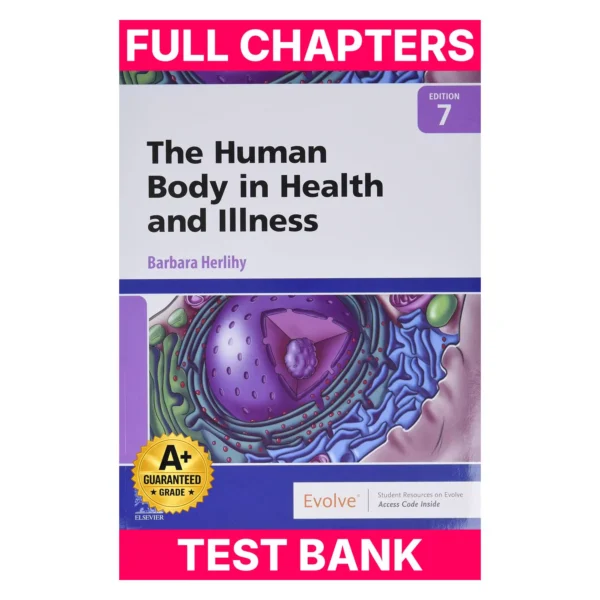 Test Bank for The Human Body in Health and Illness