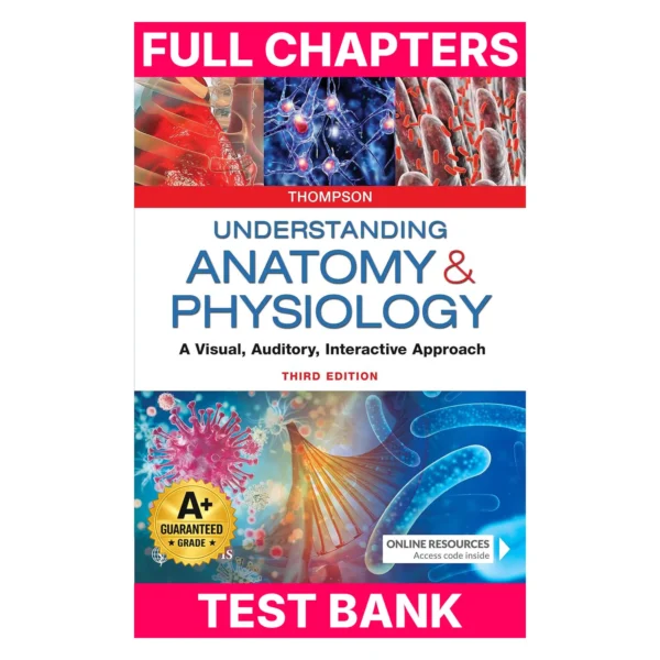 Test Bank for Understanding Anatomy & Physiology: A Visual, Auditory, Interactive Approach