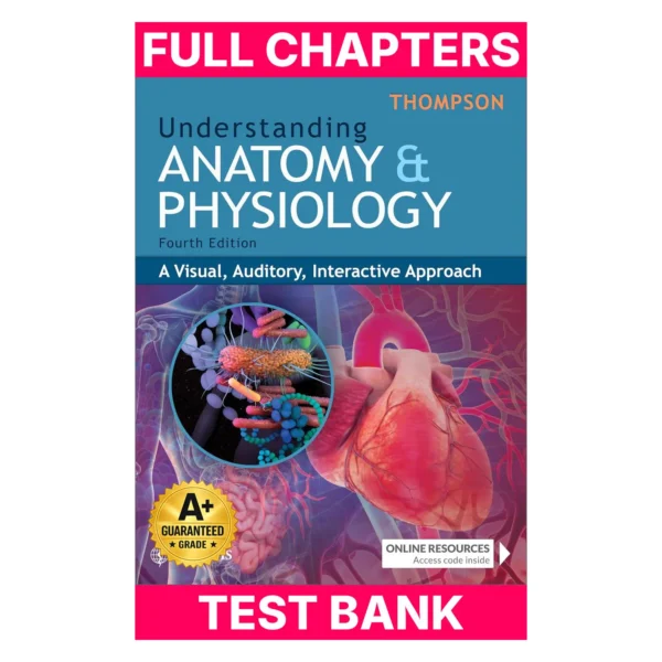 Test Bank for Understanding Anatomy & Physiology: A Visual, Auditory, Interactive Approach