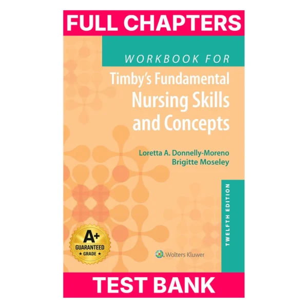 Test Bank for Workbook for Fundamental Nursing Skills and Concepts: North American Edition